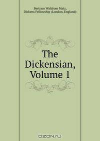 The Dickensian, Volume 1