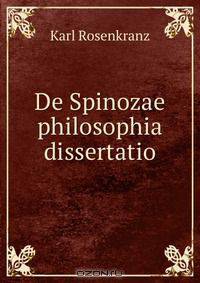 De Spinozae philosophia dissertatio