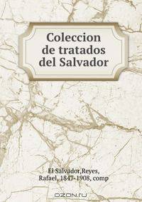 Coleccion de tratados del Salvador