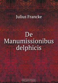 De Manumissionibus delphicis
