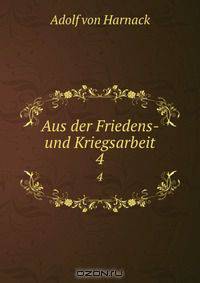 Aus der Friedens- und Kriegsarbeit