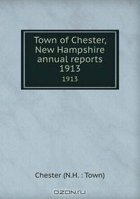 Town of Chester, New Hampshire annual reports
