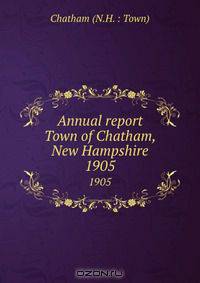Annual report Town of Chatham, New Hampshire