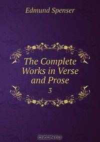 The Complete Works in Verse and Prose