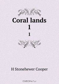 Coral lands