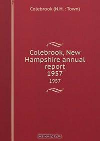 Colebrook, New Hampshire annual report