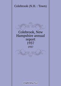 Colebrook, New Hampshire annual report