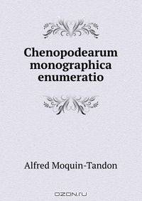 Chenopodearum monographica enumeratio