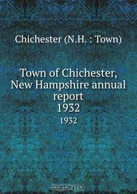 Town of Chichester, New Hampshire annual report