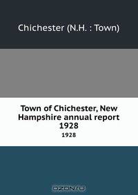 Town of Chichester, New Hampshire annual report
