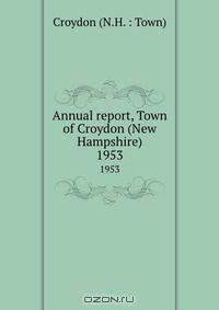 Annual report, Town of Croydon (New Hampshire)