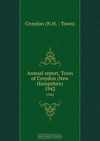 Annual report, Town of Croydon (New Hampshire)