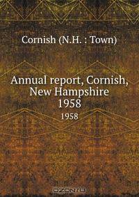 Annual report, Cornish, New Hampshire