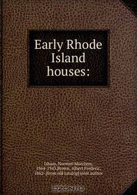 Early Rhode Island houses: