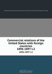 Commercial relations of the United States with foreign countries