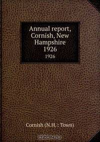 Annual report, Cornish, New Hampshire