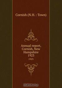 Annual report, Cornish, New Hampshire