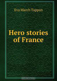 Hero stories of France