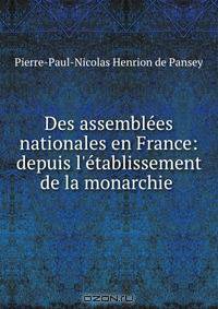 Des assemblees nationales en France: depuis l