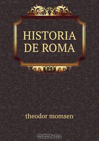 HISTORIA DE ROMA