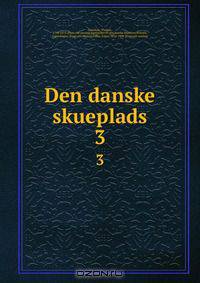 Den danske skueplads