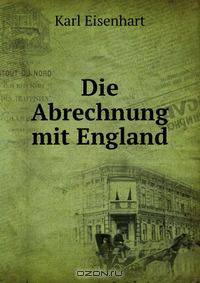 Die Abrechnung mit England