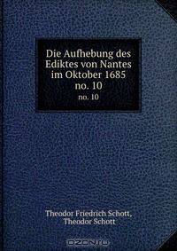 Die Aufhebung des Ediktes von Nantes im Oktober 1685