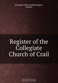 Register of the Collegiate Church of Crail