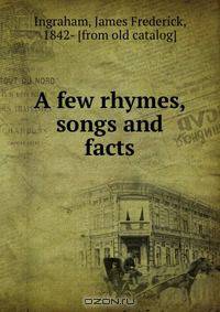 A few rhymes, songs and facts