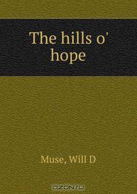 The hills o