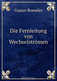 Die Fernleitung von Wechselstromen