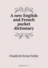 A new English and French pocket dictionary