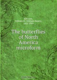 The butterflies of North America microform