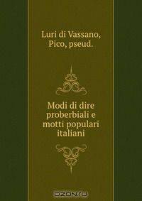 Modi di dire proberbiali e motti populari italiani