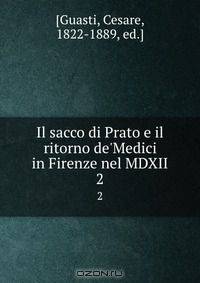 Il sacco di Prato e il ritorno de