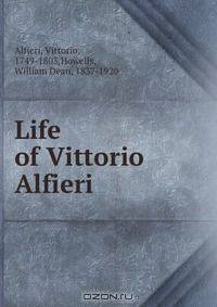 Life of Vittorio Alfieri
