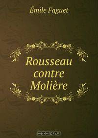 Rousseau contre Moliere