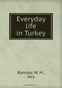 Everyday life in Turkey