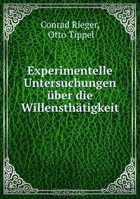 Experimentelle Untersuchungen uber die Willensthatigkeit