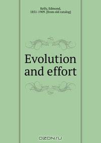 Evolution and effort