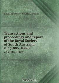 Transactions and proceedings and report of the Royal Society of South Australia