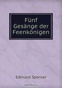 Funf Gesange der Feenkonigen