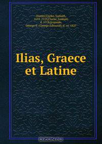 Ilias, Graece et Latine