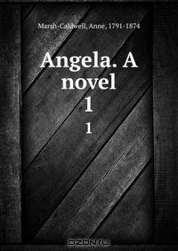Angela. A novel