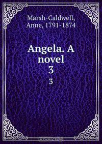 Angela. A novel