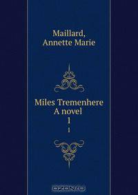 Miles Tremenhere A novel
