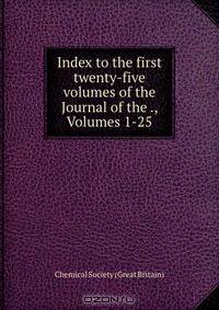 Index to the first twenty-five volumes of the Journal of the ., Volumes 1-25