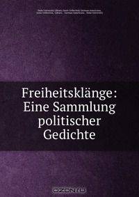 Freiheitsklange: Eine Sammlung politischer Gedichte