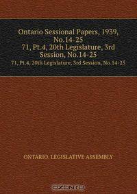 Ontario Sessional Papers, 1939, No.14-25