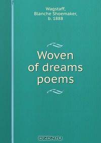 Woven of dreams poems